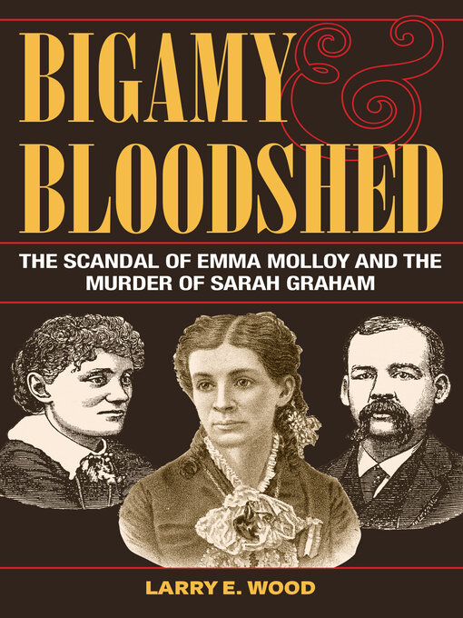 Title details for Bigamy and Bloodshed by Wood - Available